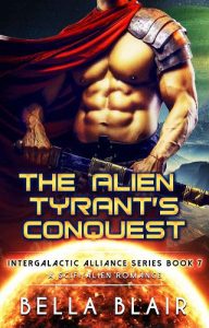 alien tyrant's conquest, bella blair