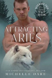 attracting aries, michelle dare