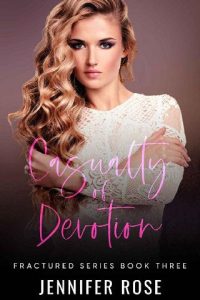 casualty devotion, jennifer rose