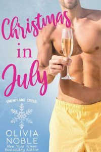 christmas in july, olivia noble