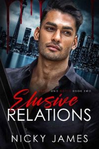 elusive relations, nicky james