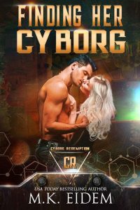 finding her cyborg, mk eiderm