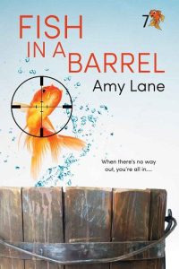 fish barrel, amy lane