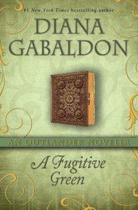fugitive green, diana gabaldon