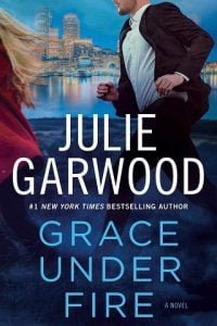 grace under fire, julie garwood