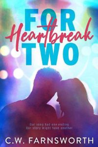 heartbreak for two, cw farnsworth
