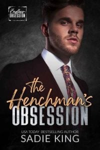 henchman's obsession, sadie king