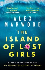 island lost girls, alex marwood