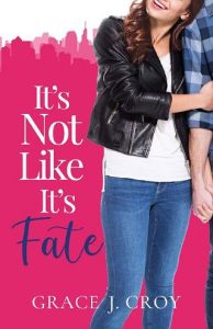 it's fate, grace j croy