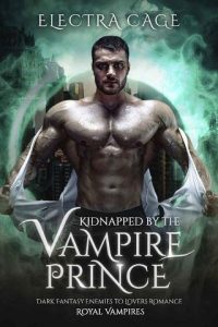 kidnapped vampire prince, electra cage
