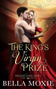 king's virgin prize, bella moxie