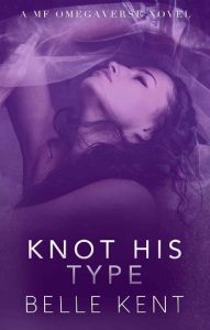 knot his type, belle kent