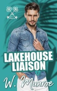 lakehouse liaison, w munroe