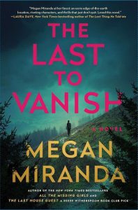 last to vanish, megan miranda