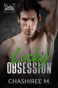 lucky obsession, chashiree m