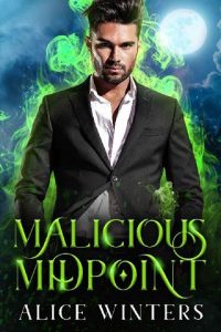 malicious midpoint, alice winters