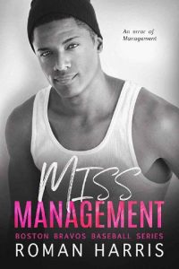 miss management, roman harris