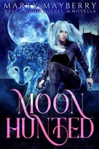 moon hunted, marty mayberry