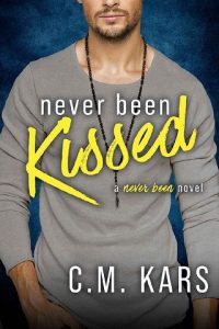 never been kissed, cm kars