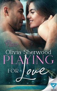playing for love, olivia sherwood