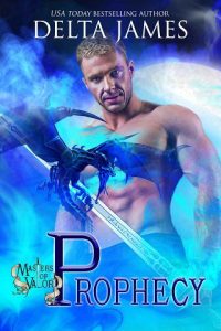 prophecy, delta james