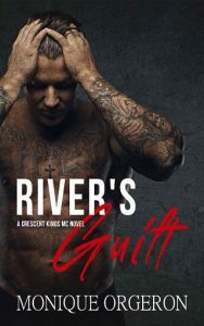 river's guilt, monique orgeron
