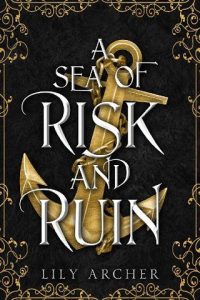 sea risk ruin, lily archer
