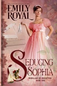 seducing sophia, emily royal