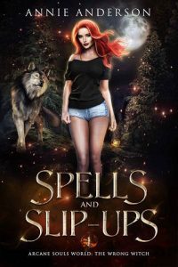spells slip-ups, annie anderson
