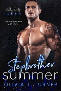 stepbrother summer, olivia t turner