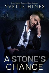 stone's chance, yvette hines