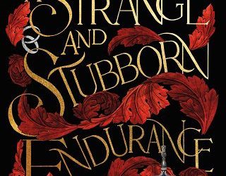 strange stubborn foz meadows