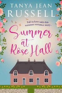 summer rose hall, tanya jean russell