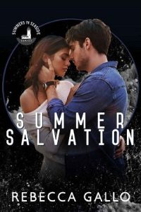 summer salvation, rebecca gallo