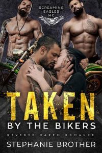 taken bikers, stephanie brother