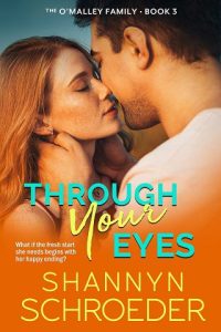 through your eyes, shannyn schroeder