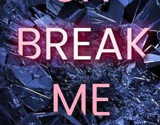 unbreak me reese rivers