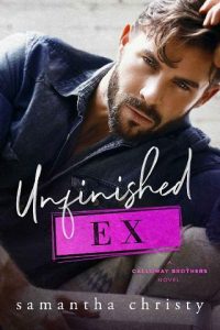 unfinished ex, samantha christy