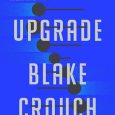 upgrade blake crouch