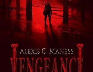 vengeance becomes her alexis c maness