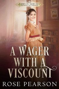 wager with viscount, rose pearson