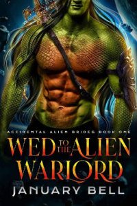 wed to alien, january bell