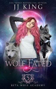 wolf fated, jj king