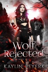 wolf rejected, kaylin peyerk