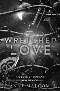 wretched love, anne malcom