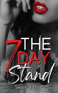 7 day stand, shayla hart