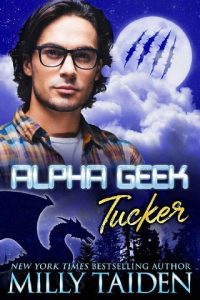 alpha geek tucker, milly taiden