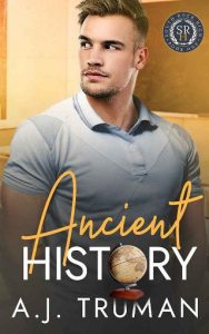 ancient history, aj truman