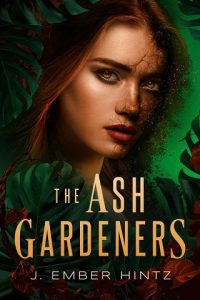ash gardeners, j ember hintz