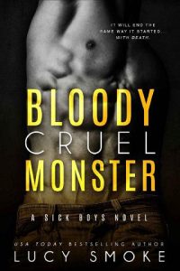 bloody cruel monster, lucy smoke